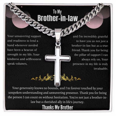 To My Brother-in-law - Artisan Cross Necklace on Cuban Chain w/ MC- Gift Set - SLDDL0041 - Sunshine Letters Co